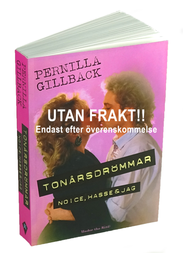 Bokomslag till Tonårsdrömmar - Noice, Hasse & jag